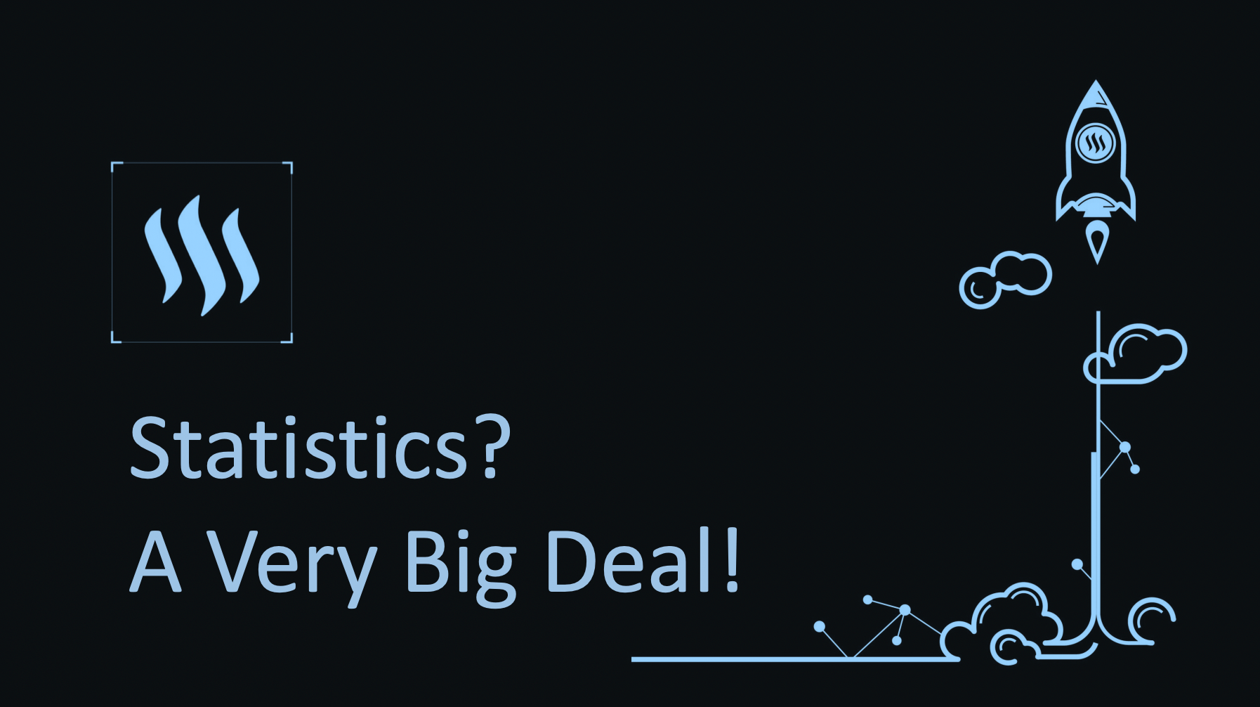 Statistics, A Very Big Deal?